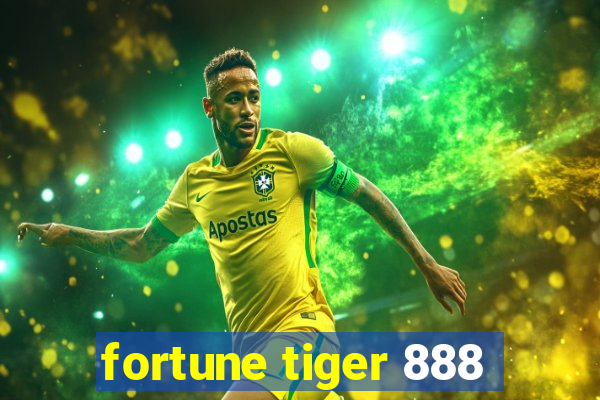 fortune tiger 888